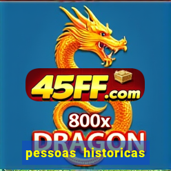 pessoas historicas de a a z